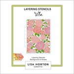 Lisa Horton Crafts Background Of Roses 5x7 Layering Stencils