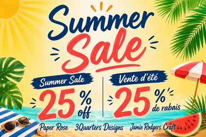 Summer Sale / Vente d'été - 25 % off / 25 % de rabais