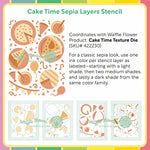 WAFFLE FLOWER X GALINA FILIPPENKO Cake Time Sepia Layers Stencil