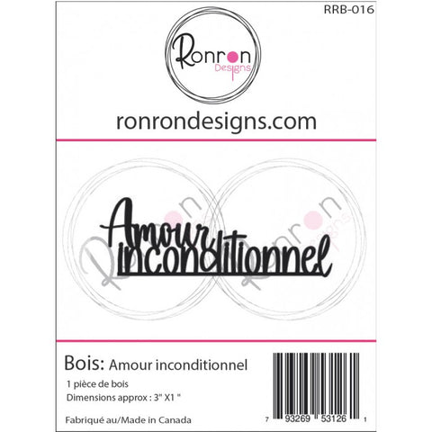 Ronron designs -Bois: Amour Inconditionnel