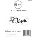 Ronron designs -Bois: Être sous ton charme