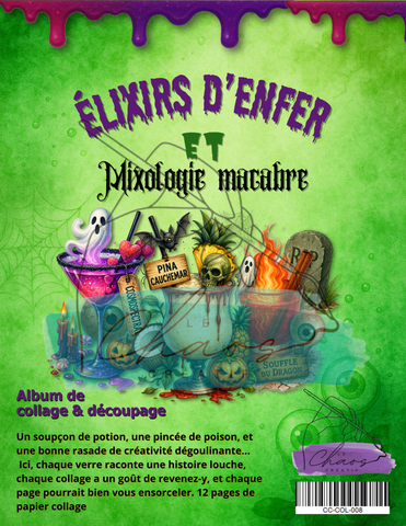 Le Chaos Créatif- album collage- Élixirs d’enfer et Mixologie macabre