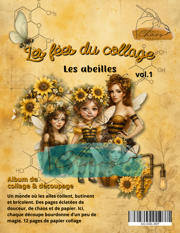 Le Chaos Créatif- album collage- Les fées du collage – Les abeilles, vol. 1
