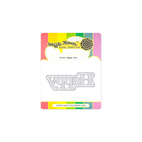 WAFFLE FLOWER Print Happy Die