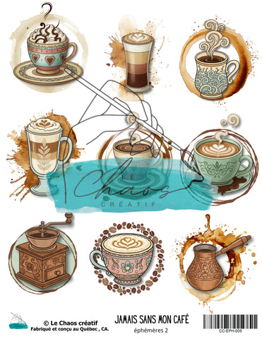 Le Chaos Créatif Jamais sans mon café, éphémères 2