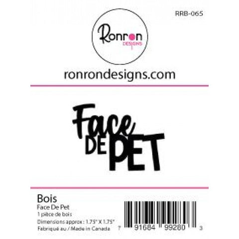 Ronron Designs Bois Face De Pet