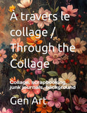 GenArt CA album collage A travers le collage