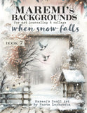 MAREMI'S Backgrounds for art journaling & collage WHEN SNOW FALLS