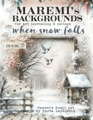 MAREMI'S Backgrounds for art journaling & collage WHEN SNOW FALLS