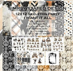 Simply Stated - Skeleton Party I want it All