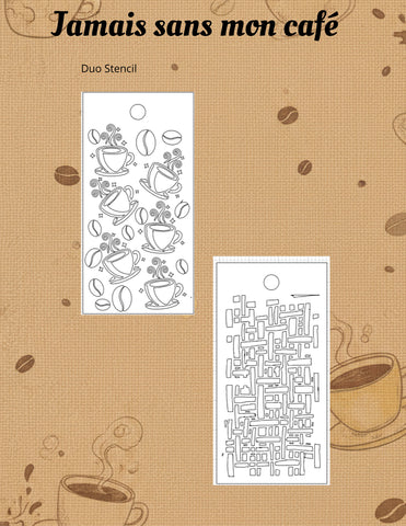 Le Chaos Créatif Jamais sans mon café, duo de stencils 1 – Café