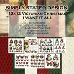 Simply Stated I Want It All - Victorian Christmas