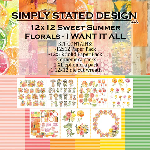 Simply Stated I Want It All - Sweet Summer Florals *bundle*