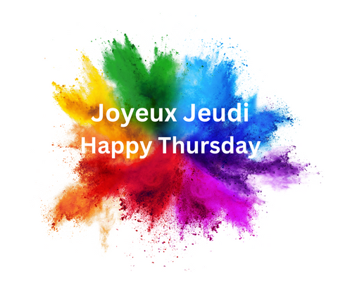 Joyeux Jeudi / Happy Thursday