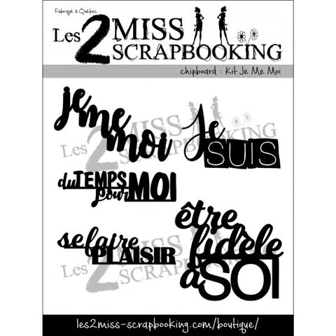 Les 2 miss scrapbooking Kit Je Me Moi