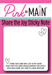 Pink & Main Share the Joy Sticky Notes