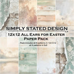 Simply Stated - All Ears For Easter 12x12 Paper Pack