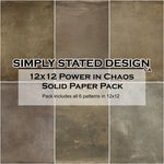 Simply Stated Power In Chaos 12x12 Solid Paper Pack 