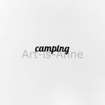 Art-is-Anne -	CAMPING