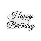 Chloe's Creative Cards Die & Stamp - Sentiment Happy Birthday