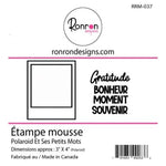 Ronron designs -Étampe de mousse: Polaroid Et Ses Petits Mots