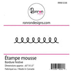 Ronron designs -Étampe de mousse: Bordure Festive