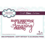 Creative Expressions Craft Dies By Sue Wilson Mini Expressions- Happy Birthday To An Amazing Friend