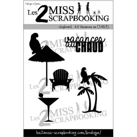 Les 2 miss scrapbooking chhipboard Kit Vacances au Chaud