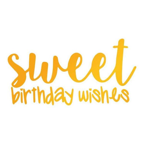 Ultimate Crafts Hotfoil Stamp - Sweet Birthday Wishes